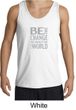 Mens Tanktop Be The Change Tank Top