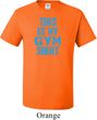 Mens This Is My Gym Shirt Tall Shirt