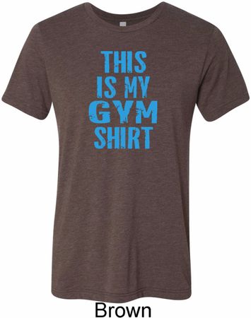 Mens This Is My Gym Shirt Tri Blend Crewneck Shirt