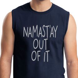 Mens Yoga Shirt Namastay Out Of It Muscle Tee T-Shirt Mens Yoga Shirt Namastay Out Of It Muscle Tee T-Shirt