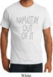Mens Yoga Shirt Namastay Out Of It Organic Tee T-Shirt