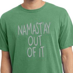 Mens Yoga Shirt Namastay Out Of It Pigment Dyed Tee T-Shirt Mens Yoga Shirt Namastay Out Of It Pigment Dyed Tee T-Shirt
