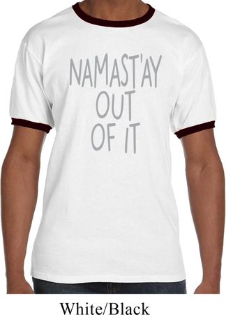 Mens Yoga Shirt Namastay Out Of It Ringer Tee T-Shirt