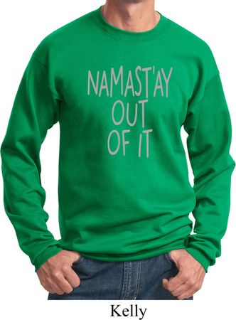 Mens Yoga Sweatshirt Namastay Out Of It Sweat Shirt