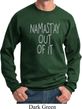 Mens Yoga Sweatshirt Namastay Out Of It Sweat Shirt