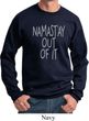 Mens Yoga Sweatshirt Namastay Out Of It Sweat Shirt