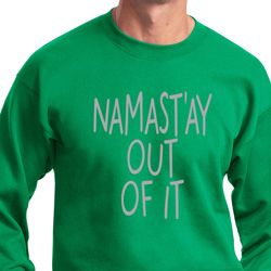 Mens Yoga Sweatshirt Namastay Out Of It Sweat Shirt Mens Yoga Sweatshirt Namastay Out Of It Sweat Shirt
