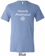Mens Yoga Tee Heavily Meditated with OM Tri Blend Tee