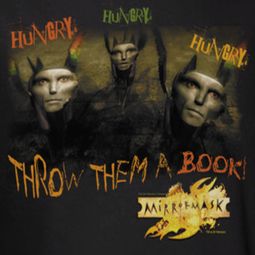 Mirrormask Hungry Shirts