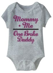 Mommy Plus Me One Broke Daddy Funny Baby Romper Grey Infant Babies Creeper Mommy Plus Me One Broke Daddy Funny Baby Romper Grey Infant Babies Creeper