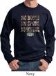 Mossy Oak No Boots No Spurs No Service Sweatshirt