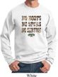 Mossy Oak No Boots No Spurs No Service Sweatshirt