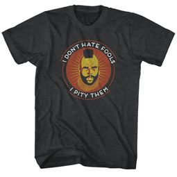 Mr. T Shirt I Don't Hate Fools Charcoal Heather T-Shirt