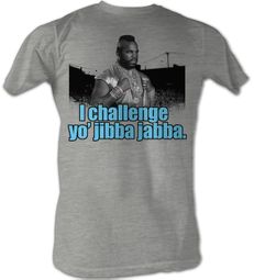 Mr. T T-Shirt Jibba Jabba A-Team Adult Grey Heather Tee Shirt