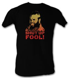 Mr. T T-Shirt - Shut Up Fool! Adult Black Tee Shirt