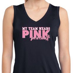 My Team Wears Pink For a Cure Ladies Sleeveless Moisture Wicking Shirt