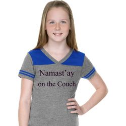 Namastay Home on the Couch Girls Football Shirt Namastay Home on the Couch Girls Football Shirt