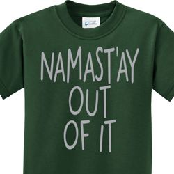 Namastay Out Of It Kids Yoga Shirts