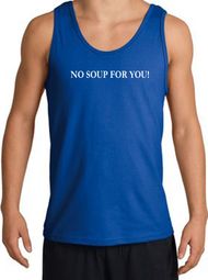 No Soup For You T-shirt - Adult Tanktop Tank Top Royal