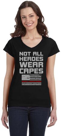 Not All Heroes Wear Capes Firefighter Ladies Fit V-Neck T-Shirt