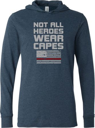 Not All Heroes Wear Capes Firefighter Lightweight Hoodie T-Shirt