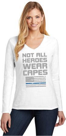 Not All Heroes Wear Capes Police Officer Ladies Long Sleeve V-Neck T-Shirt