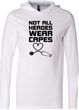 Not All Heroes Wear Capes Stethoscope Lightweight Hoodie T-Shirt
