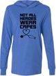 Not All Heroes Wear Capes Stethoscope Lightweight Hoodie T-Shirt