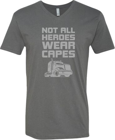 Not All Heroes Wear Capes Trucker Adult V-Neck T-Shirt
