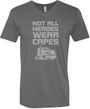 Not All Heroes Wear Capes Trucker Adult V-Neck T-Shirt