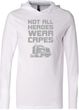Not All Heroes Wear Capes Trucker Lightweight Hoodie T-Shirt