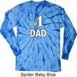 Number 1 Dad Long Sleeve Tie Dye Shirt