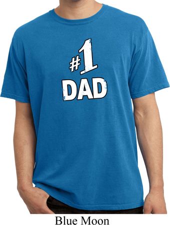 Number 1 Dad Pigment Dyed Shirt