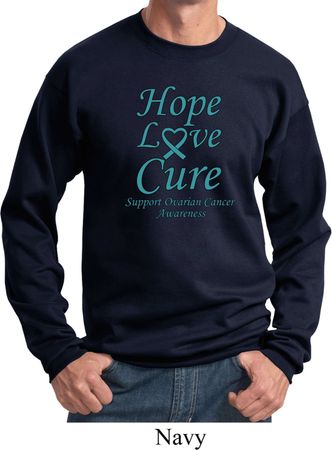 Ovarian Cancer Awareness Hope Love Cure Sweatshirt
