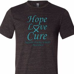 Ovarian Cancer Awareness Hope Love Cure Tri Blend Tee