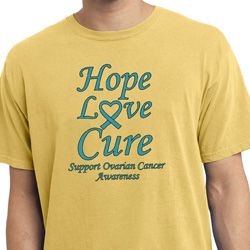 Ovarian Cancer Hope Love Cure Pigment Dyed T-shirt