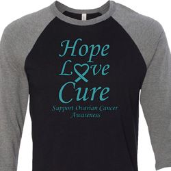 Ovarian Cancer Hope Love Cure Raglan Shirt