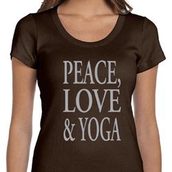 Peace Love & Yoga Ladies Scoop Neck Shirt Peace Love & Yoga Ladies Scoop Neck Shirt