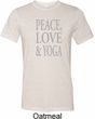 Peace Love & Yoga Mens Tri Blend Crewneck Shirt