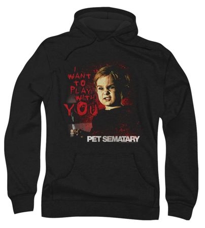 Pet Sematary Hoodie Sweatshirt I Want To Play Black Adult Hoody