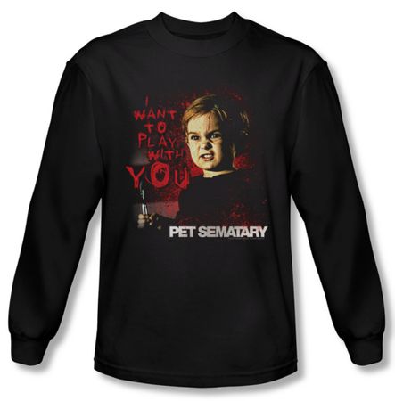 Pet Sematary Shirt I Want To Play Long Sleeve Black Tee T-Shirt