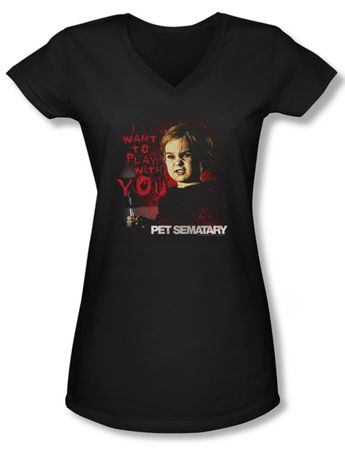 Pet Sematary Shirt Juniors V Neck I Want To Play Black Tee T-Shirt