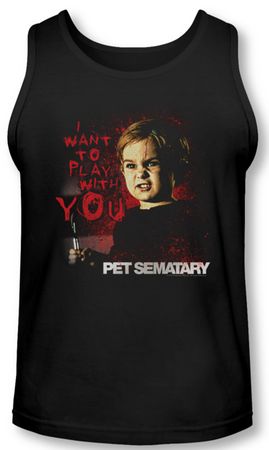 Pet Sematary Tank Top I Want To Play Black Tanktop