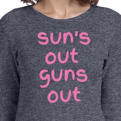 Pink Suns Out Guns Out Ladies Long Sleeve Shirt Pink Suns Out Guns Out Ladies Long Sleeve Shirt