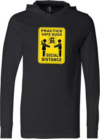 Practice Safe Hugs Social Distance Lightweight Hoodie T-Shirt