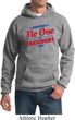 Presidential Election Hoody No One For President