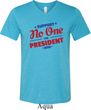 Presidential Election Shirt No One For President Mens Tri Blend V-neck