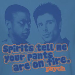 Psych Pants On Fire Shirts