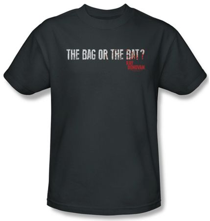 Ray Donovan Shirt Bag Or Bat Adult Charcoal Tee T-Shirt