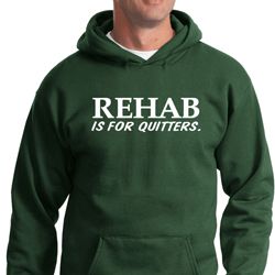 Rehab Is For Quitters Hoodie
